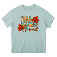 Fall Is My Second Favorite F Word Heavy Core Tee | Teevron