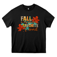 Black fall is my second favorite f word Heavy Core Tee - CowGirlArtShop