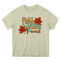 Mossy fall is my second favorite f word Heavy Core Tee - CowGirlArtShop