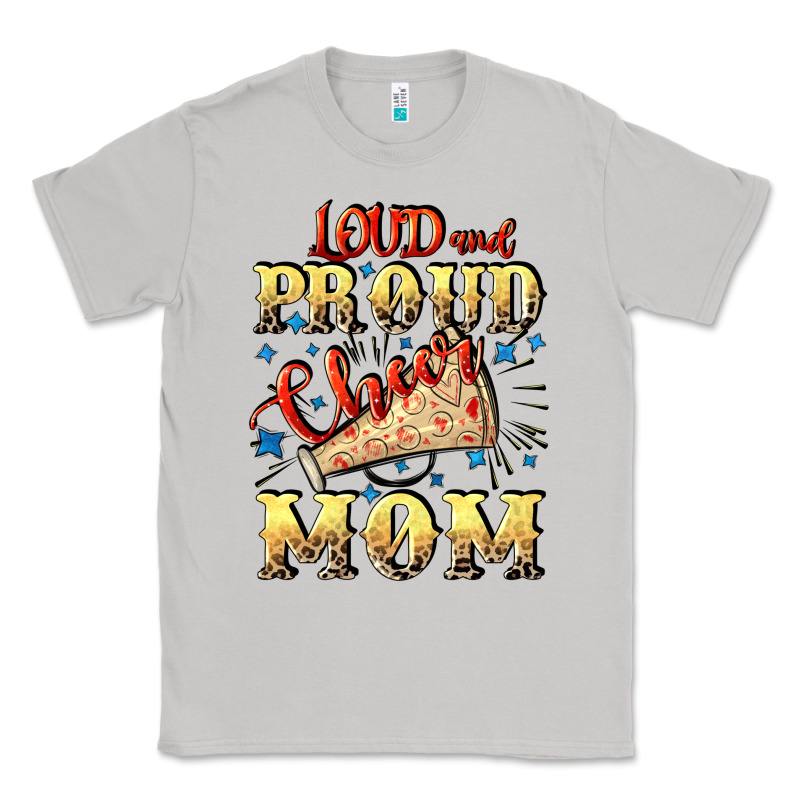 Loud And Proud Cheer Mom Mother's Day Classic Tee by CowGirlArtShop | Teevron