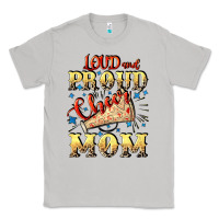 Moon Dust Loud and proud cheer Mom Mother's Day Classic Tee - CowGirlArtShop