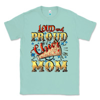 Seafoam Loud and proud cheer Mom Mother's Day Classic Tee - CowGirlArtShop