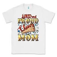 White Loud and proud cheer Mom Mother's Day Classic Tee - CowGirlArtShop