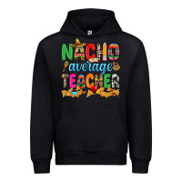 Black Nacho average Teacher Urban Hoodie - RanaPortraitStore