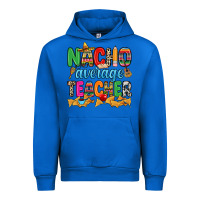 Cobalt Nacho average Teacher Urban Hoodie - RanaPortraitStore