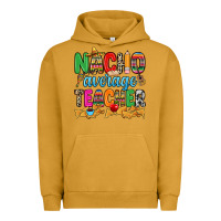 Pigment Peanut Butter Nacho average Teacher Urban Hoodie - RanaPortraitStore