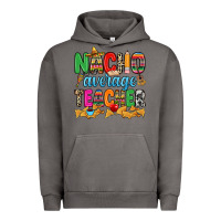 Pigment Tornado Nacho average Teacher Urban Hoodie - RanaPortraitStore