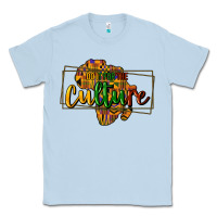 Dusty Blue Do it for the culture Classic Tee - HowdyJamesFarm
