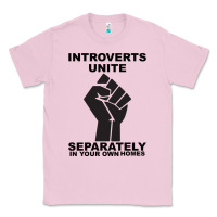 Bubblegum Pink introverts unite seperately in your own homes Classic Tee - Bettercallsaul
