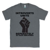 Charcoal Heather introverts unite seperately in your own homes Classic Tee - Bettercallsaul