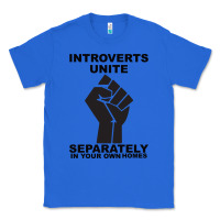 True Royal introverts unite seperately in your own homes Classic Tee - Bettercallsaul