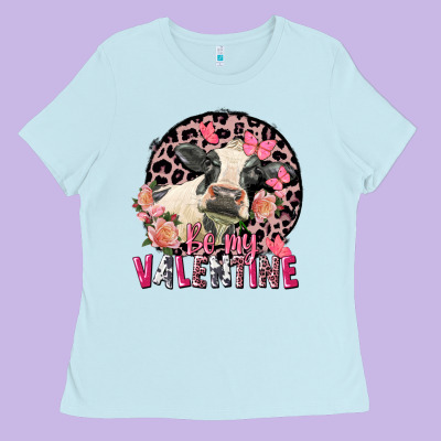 Be My Valentine Holstein Cow Valentine's Day Ladies Tee Designed By Fadigitalartstudio