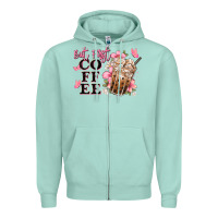 Seafoam but first coffee floral Zipper Hoodie - JahusDesignShop