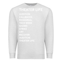 Oatmeal Heather theater life funny Premium Sweatshirt - DesigneFamous