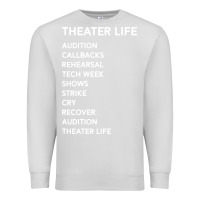 Dove Grey theater life funny Premium Sweatshirt - DesigneFamous