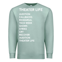 Seafoam theater life funny Premium Sweatshirt - DesigneFamous