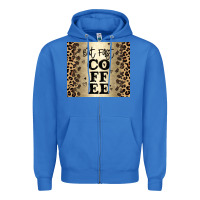True Royal but first coffee Zipper Hoodie - JahusDesignShop