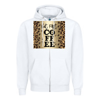 White but first coffee Zipper Hoodie - JahusDesignShop