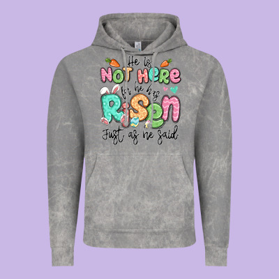 Easter He Is Not Here For He Has Risen Just As He Vintage Hoodie Designed By Lillyallendesigns