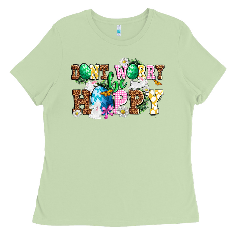 Easter Day Don't Worry Be Hoppy Ladies Tee by OliviaCreatesArt | Teevron