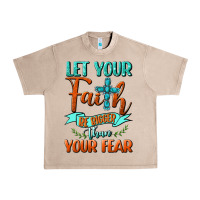 French Oak Let Your Faith Be Bigger Than Your Fear Urban Heavy Tee - BundleAndBundleShop