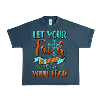 Midnight Navy Let Your Faith Be Bigger Than Your Fear Urban Heavy Tee - BundleAndBundleShop
