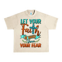 Sandshell Let Your Faith Be Bigger Than Your Fear Urban Heavy Tee - BundleAndBundleShop