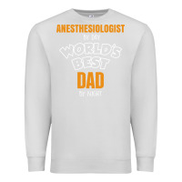 Dove Grey anesthesiologist by day worlds best dad by night fathers day Premium Sweatshirt - linhVisuals