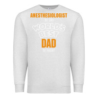 Oatmeal Heather anesthesiologist by day worlds best dad by night fathers day Premium Sweatshirt - linhVisuals