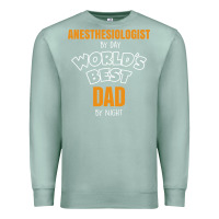 Seafoam anesthesiologist by day worlds best dad by night fathers day Premium Sweatshirt - linhVisuals