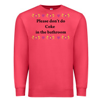 Cardinal please don't do coke in the bathroom Premium Sweatshirt - linhVisuals
