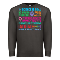 Smoke science is real , black lives matter , love is love , equality , kindn Premium Sweatshirt - linhVisuals