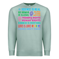 Seafoam science is real , black lives matter , love is love , equality , kindn Premium Sweatshirt - linhVisuals