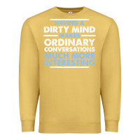 Antique Gold having a dirty mind makes ordinary conversations much more interesting Premium Sweatshirt - linhVisuals