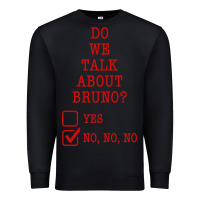 Black we don’t talk about bruno Premium Sweatshirt - linhVisuals