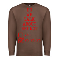 Chestnut we don’t talk about bruno Premium Sweatshirt - linhVisuals