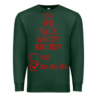 Sports Green we don’t talk about bruno Premium Sweatshirt - linhVisuals