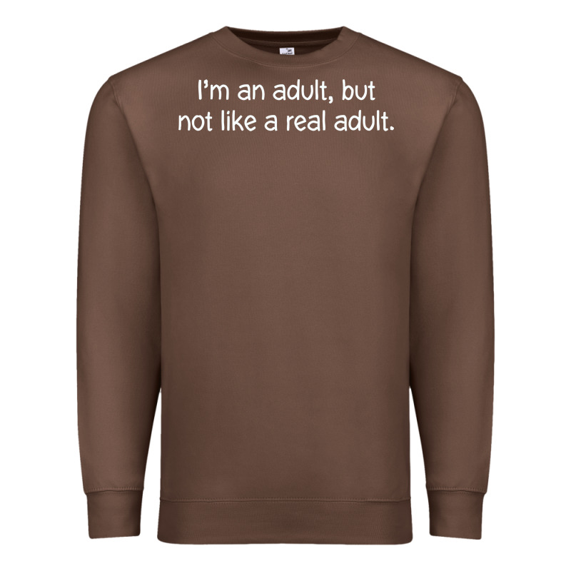 I'm An Adult, But Not Like Premium Sweatshirt by linhVisuals | Teevron
