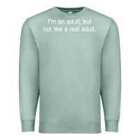 Seafoam i'm an adult, but not like Premium Sweatshirt - linhVisuals