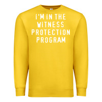 Lemon i'm in the witness protection program Premium Sweatshirt - linhVisuals