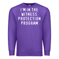Purple i'm in the witness protection program Premium Sweatshirt - linhVisuals
