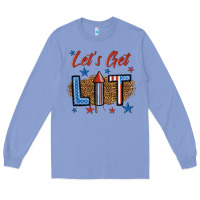 Colony Blue let's get lit 1 Long Sleeve Tee - BundleAndBundleShop
