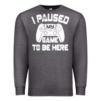 Charcoal Heather i paused my game to be here Premium Sweatshirt - linhVisuals