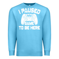 Ocean Blue i paused my game to be here Premium Sweatshirt - linhVisuals
