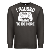 Smoke i paused my game to be here Premium Sweatshirt - linhVisuals