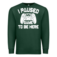Sports Green i paused my game to be here Premium Sweatshirt - linhVisuals