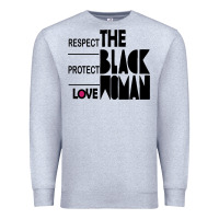 Heather Grey respect protect love the black woman Premium Sweatshirt - linhVisuals