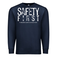 Navy safety first science teacher Premium Sweatshirt - linhVisuals