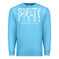 Ocean Blue safety first science teacher Premium Sweatshirt - linhVisuals