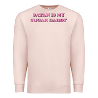 Pale Pink satan is my sugar daddy Premium Sweatshirt - linhVisuals